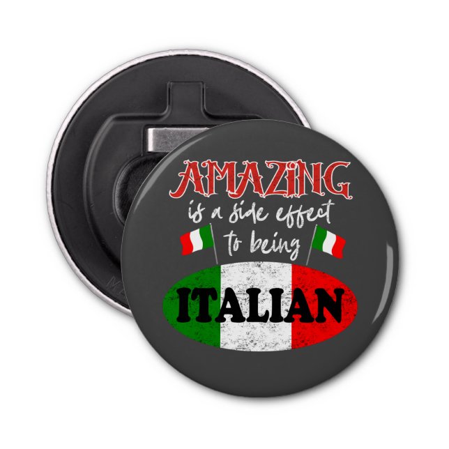 Italy Amazing Italian Proud Funny Sarcastic Humour Bottle Opener (Front)