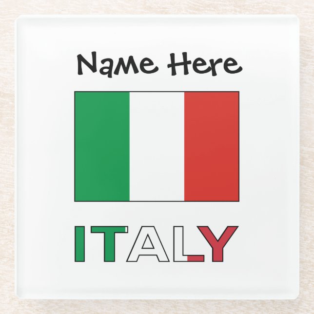 Italy and Italian Flag with Your Name Glass Coaster (Front)