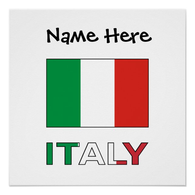 Italy and Italian Flag with Your Name Poster (Front)