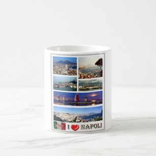 Italy - Campania - Naples - I Love - Coffee Mug