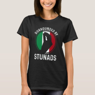 Italy Flag Italian Roots Saying Surrounded By Stun T-Shirt