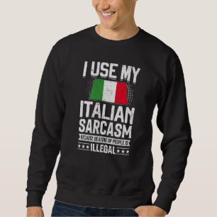 Italy Flag Souvenirs For Italians Men & Women Sweatshirt