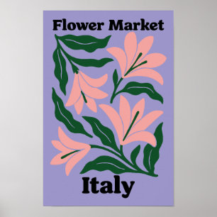 Italy Flower Market Pink Lily & Emerald Leaf Poster