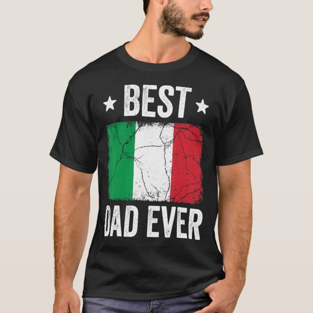Italy  For Men Italian Best Dad Ever T-Shirt (Front)