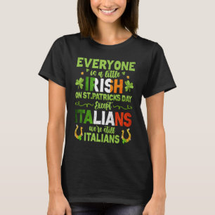Italy Irish Flag Shamrock Ireland St Patricks Day T-Shirt