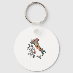 Italy Is Calling And I Must Go - Italy Vacation Tr Key Ring