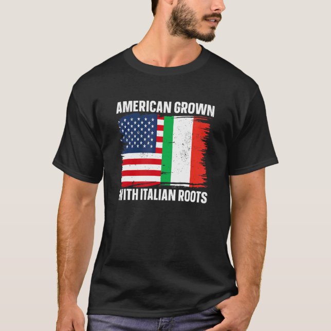 Italy   Italia American Grown With Italian Roots T-Shirt (Front)