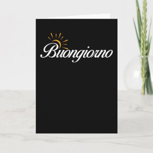 Italy Italian Saying Good Morning Italian Card