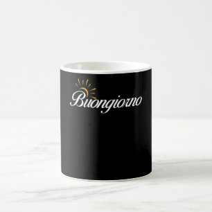 Italy Italian Saying Good Morning Italian Coffee Mug