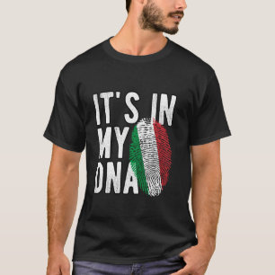 Italy It's In My DNA Proud Italian Flag Italian ro T-Shirt