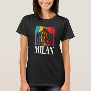 Italy Milan With Milan Cathedral Dom De Milan T-Shirt