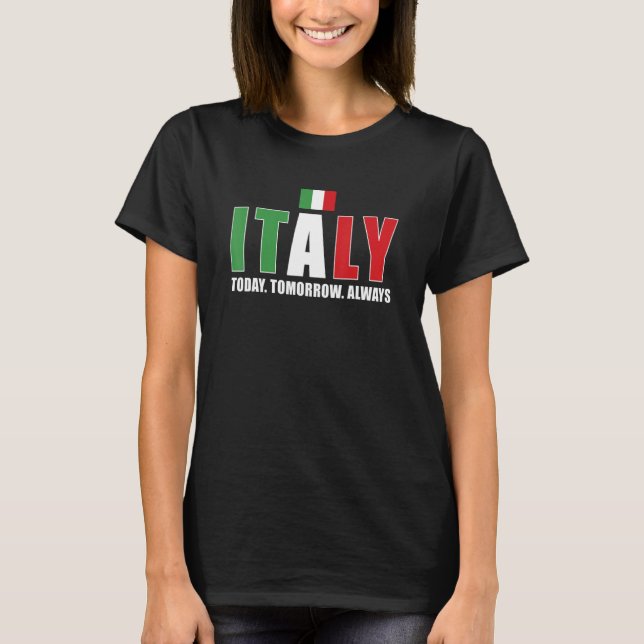 Italy Today Tomorrow Always Italy Rugby T-Shirt (Front)