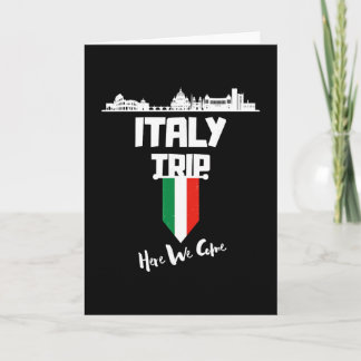 Italy Trip 2025 Here We Come Matching Team Travel  Card