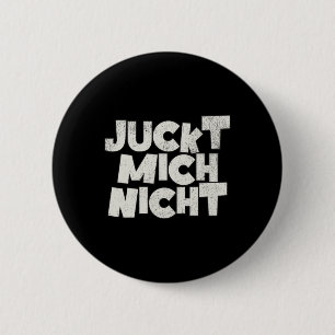 Itch Me Not  6 Cm Round Badge
