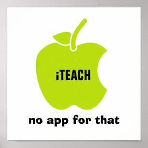 iTeach. No app for that. Quote Apple Art Print