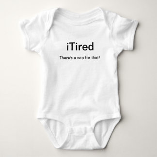 iTired - There's a nap for that Baby Bodysuit