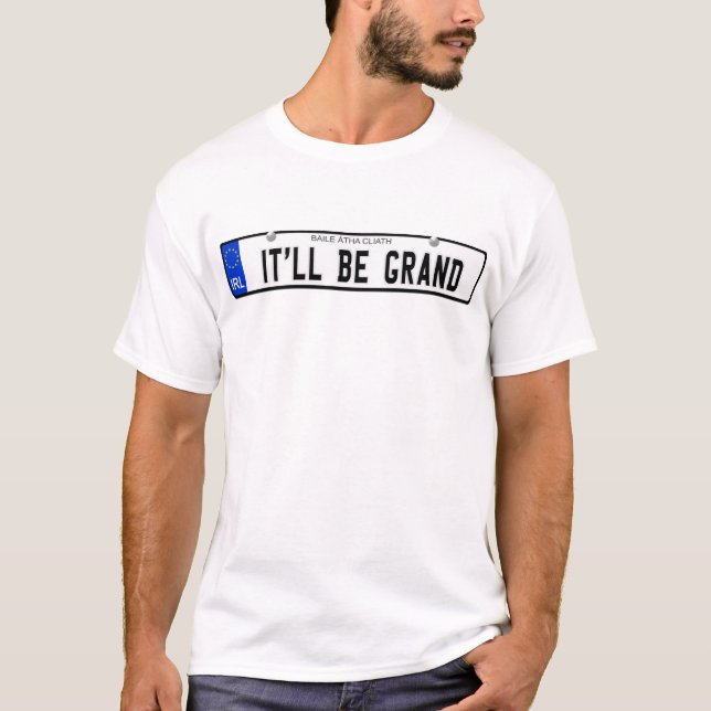It'll Be Grand - Irish Plate T-Shirt (Front)