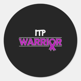 Itp Warrior Immune Thrombocytopenia Platelets Awar Classic Round Sticker