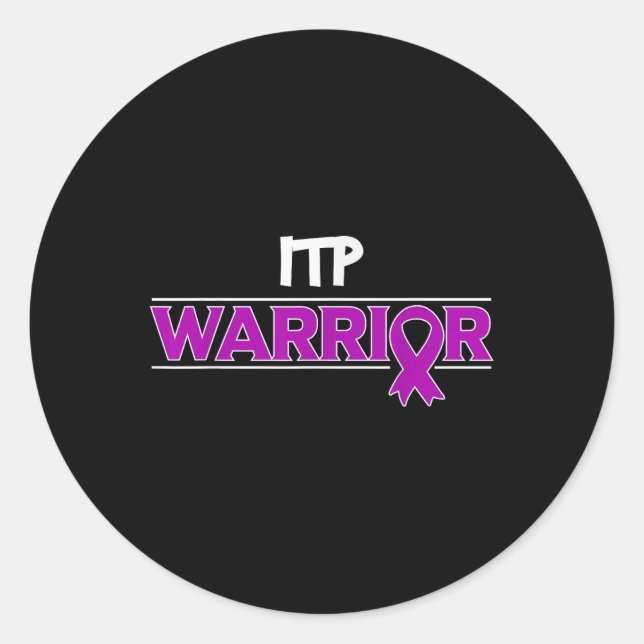 Itp Warrior Immune Thrombocytopenia Platelets Awar Classic Round Sticker (Front)