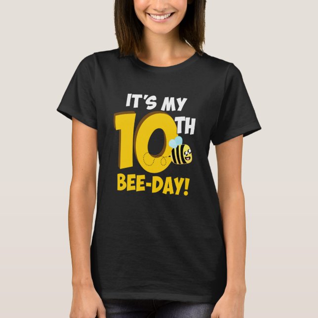 It's 10th Bee Day Honey Beekeeper Apiary Beekeepin T-Shirt (Front)