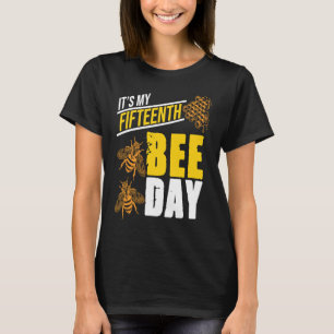 It's 15th Bee Day Honey Beekeeper Apiary Beekeepin T-Shirt