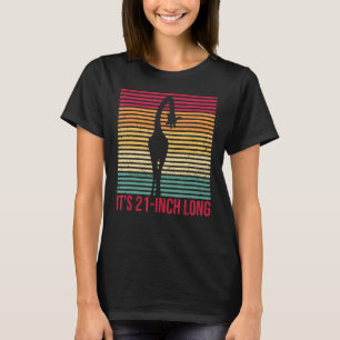 It's 21 Inch Long For A Giraffe Fan T-Shirt