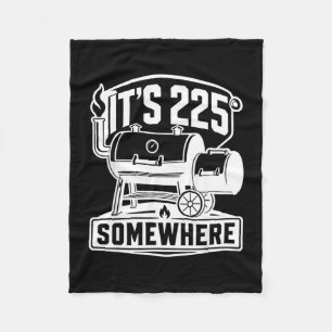 Its 225 somewhere bbq smoker pitmasters fleece blanket