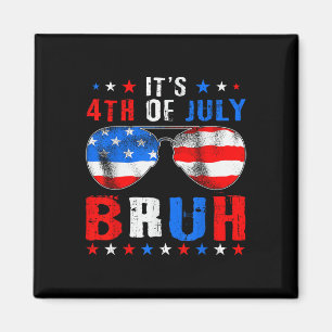 Its 4th Of July Bruh 4th Of July Boys Kids Fourth  Magnet