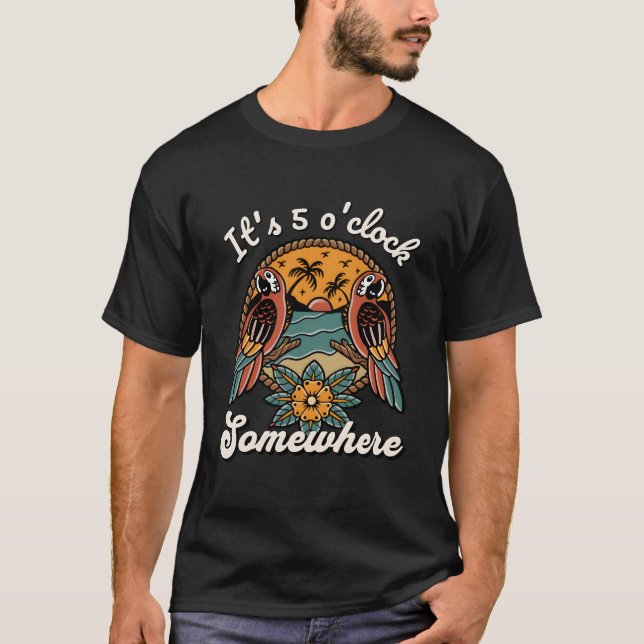 It'S 5 Oâ€™Clock Somewhere Parrot Summer Beach Sun T-Shirt (Front)