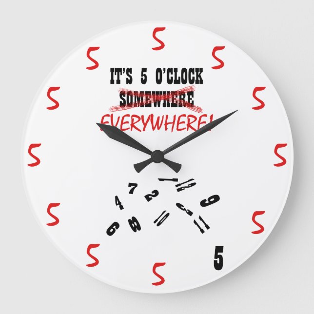 It's 5 O'Clock Everywhere Large Clock (Front)