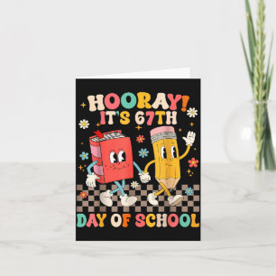 It's 67th Day Of School 67 Days Of School Funny Nu Card