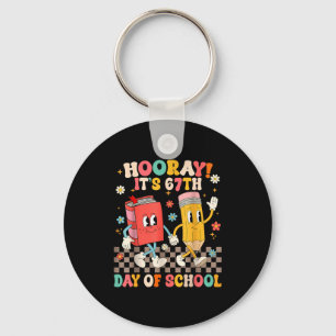 It's 67th Day Of School 67 Days Of School Funny Nu Key Ring