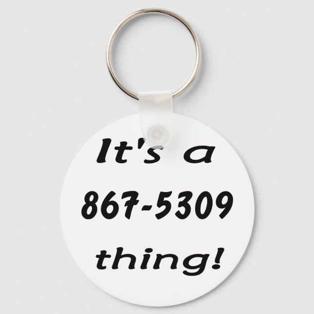 it's a 867-5309 thing key ring (Front)