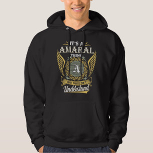 It's A Amaral Thing You Couldn't Understand Hoodie