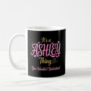 It's A Ashley Thing Pink Gold Women Gift Coffee Mug