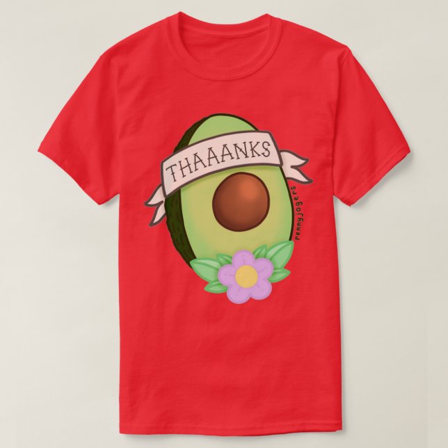 Its a avacadothaaaanks T-Shirt (Design Front)
