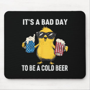 Its A Bad Day To Be A Cold Beer Funny Duck 4th Of Mouse Mat