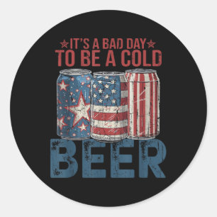 Its A Bad Day To Be A Cold Beer, Retro 4th Of July Classic Round Sticker