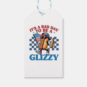 It's a Bad Day to Be a Glizzy 4th of July T-Shirt Gift Tags