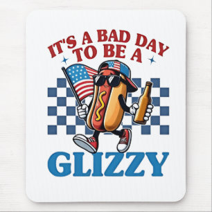 It's a Bad Day to Be a Glizzy 4th of July T-Shirt Mouse Mat