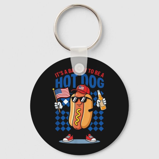 Its A Bad Day to Be A Hot Dog Key Ring (Front)