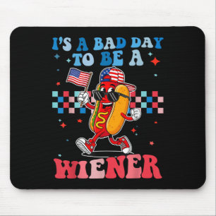Its A Bad Day To Be A Wiener Funny Hot Dog 4th Of Mouse Mat