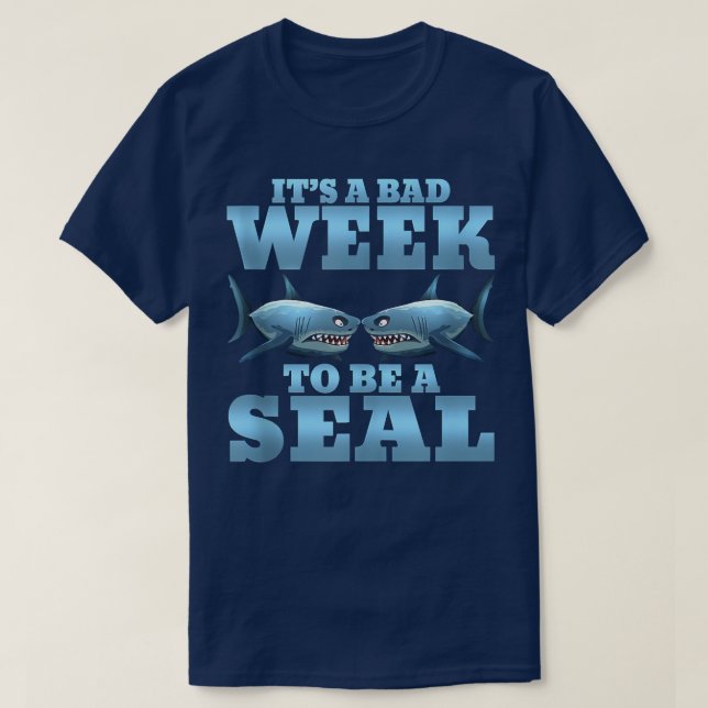 It's A Bad Week To Be A Seal Shark Funny Tank Top (Design Front)