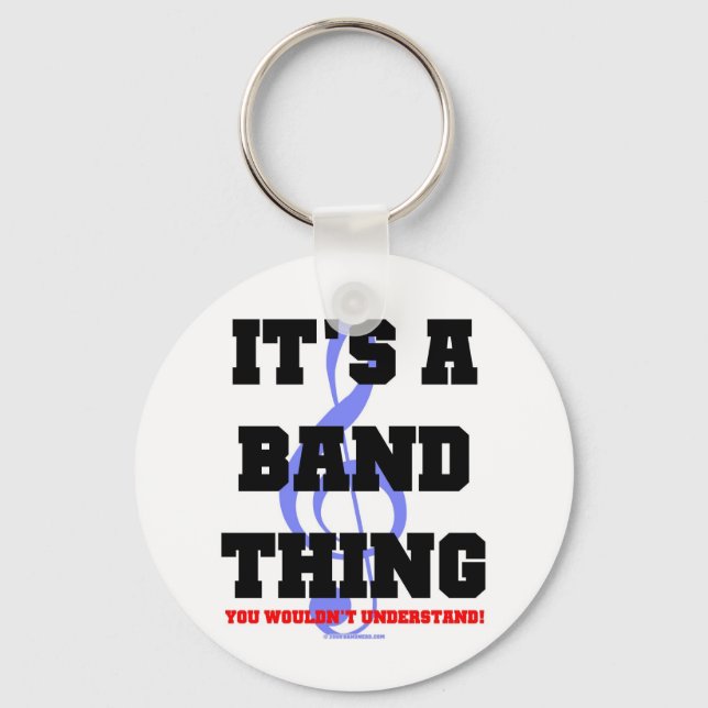 It's A Band Thing Key Ring (Front)