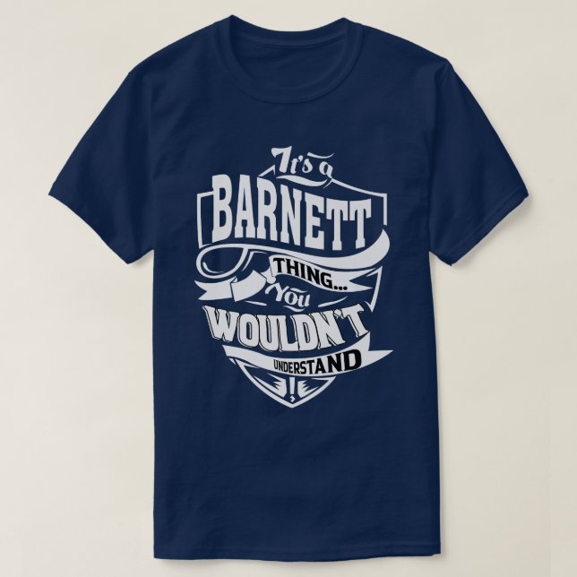 It's a BARNETT Thing Gifts  T-Shirt (Design Front)