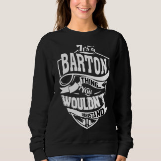 It's A Barton Thing Sweatshirt