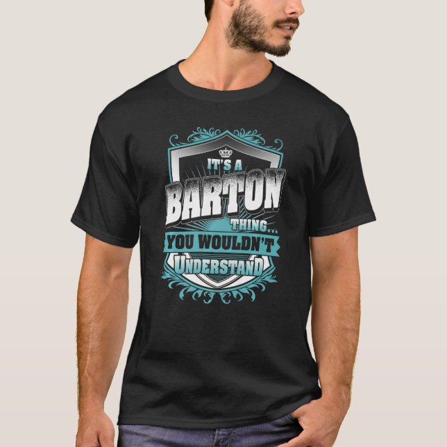It's A Barton Thing You Wouldn't Understand Classi T-Shirt (Front)