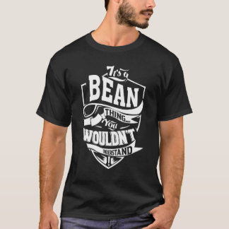It's A Bean Thing T-Shirt