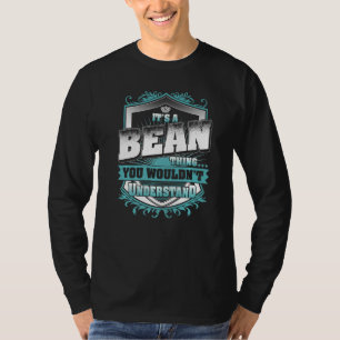 It's A Bean Thing You Wouldn't Understand Classic T-Shirt