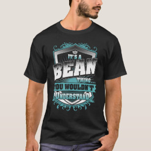 It's A Bean Thing You Wouldn't Understand Classic T-Shirt